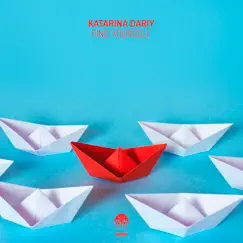 Find Yourself - Single by Katarina Dariy album reviews, ratings, credits