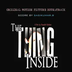 The Thing Inside Original Soundtrack - Single by Sasikumar B. album reviews, ratings, credits