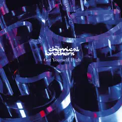 Get Yourself High (feat. k-os) by The Chemical Brothers album reviews, ratings, credits