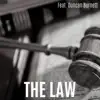 The Law (feat. Duncan Burnett) - Single album lyrics, reviews, download