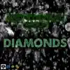 Diamonds (feat. Wolf) - Single album lyrics, reviews, download