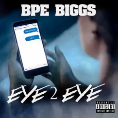 Eye 2 Eye - Single by BPE Biggs album reviews, ratings, credits