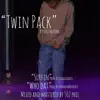 Twin Pack - Single album lyrics, reviews, download