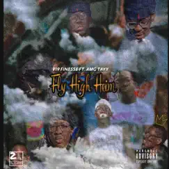 FlyHighHeim (feat. AMG.Tayy) - Single by 919Finesse album reviews, ratings, credits