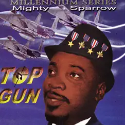 Top Gun by The Mighty Sparrow album reviews, ratings, credits