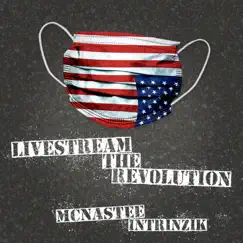Livestream the Revolution (feat. Intrinzik) - Single by McNastee album reviews, ratings, credits