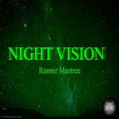 Night Vision - Single by Rasmir Mantree album reviews, ratings, credits