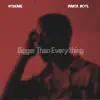 Bigger Than Everything (feat. Mansa Note) - Single album lyrics, reviews, download