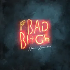 Bad Bitch (feat. Burnkas) Song Lyrics