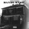Bando Music - Single album lyrics, reviews, download