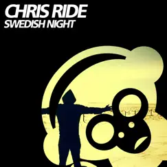 Swedish Night - Single by Chris Ride album reviews, ratings, credits