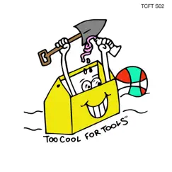 TOO COOL FOR TOOLS S02 by Boogie Vice & Too Cool for Tools album reviews, ratings, credits