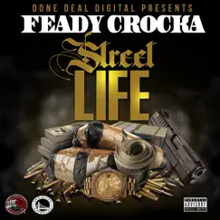 Street Life - Single by Feady Crocka album reviews, ratings, credits
