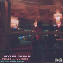 Peace (feat. Ivy Sole) - Single by Myles Cream album reviews, ratings, credits