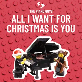 All I Want for Christmas is You - Single by The Piano Guys album download