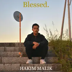 Blessed. - Single by Hakim Malik album reviews, ratings, credits
