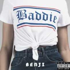 Baddie - Single by Benji album reviews, ratings, credits