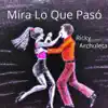 Mira Lo Que Pasó - Single album lyrics, reviews, download