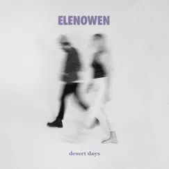 Desert Days - Single by Elenowen album reviews, ratings, credits