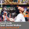 Got to Have It (feat. Daniel Walker) - Single album lyrics, reviews, download