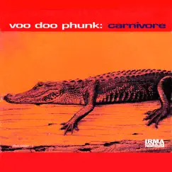 Carnivore by Voo Doo Phunk album reviews, ratings, credits