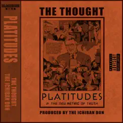 Platitudes - Single by The Thought album reviews, ratings, credits