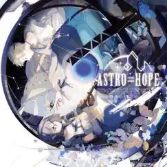 ASTRO=HOPE - Single by Nakae Mitsuki album reviews, ratings, credits