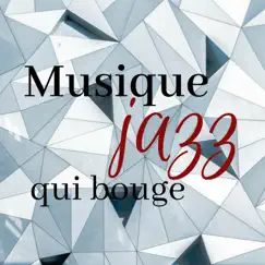Musique jazz qui bouge - Chansons lounge de Paris très chic pour déjeuner by Camille Enyal album reviews, ratings, credits
