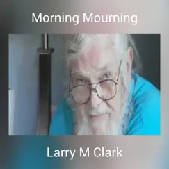 Morning Mourning Song Lyrics