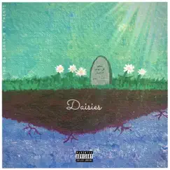 Daisies (feat. Twenti) - Single by THE OG Jonny G album reviews, ratings, credits