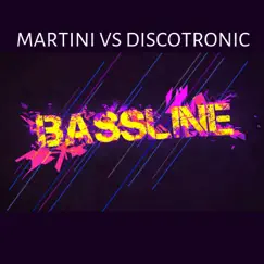 Bassline - Single by VINI LAWZ & Discotronic album reviews, ratings, credits