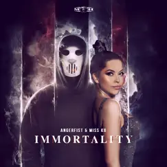Immortality - Single by Angerfist & Miss K8 album reviews, ratings, credits