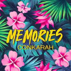 Memories - Single by Conkarah album reviews, ratings, credits