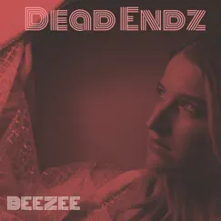 Dead Endz Song Lyrics