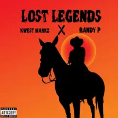 Lost Legends (feat. Randy P) - Single by Kwest Markz album reviews, ratings, credits