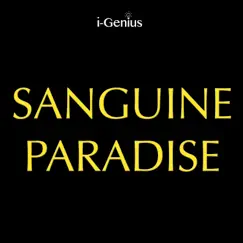 Sanguine Paradise (Instrumental Remix) - Single by I-genius album reviews, ratings, credits