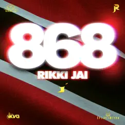 868 - Single by Rikki Jai, The KVG & XplicitMevon album reviews, ratings, credits