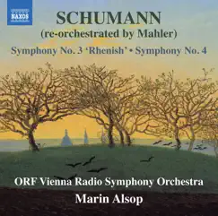 Schumann: Symphonies Nos. 3 & 4 (Re-Orchestrated by G. Mahler) by ORF Vienna Radio Symphony Orchestra & Marin Alsop album reviews, ratings, credits