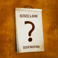 Dzień Świstaka - Single by Kleszcz & DiNO album reviews, ratings, credits