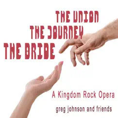 The Bride, The Journey, The Union by Greg Johnson album reviews, ratings, credits