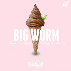 Big Worm (feat. Chitty Cobain) Song Lyrics