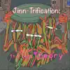 Jinn-Trification: The Lofi Theory - EP album lyrics, reviews, download