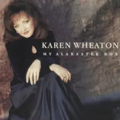 My Alabaster Box by Karen Wheaton album reviews, ratings, credits