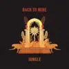 Back to Mine: Jungle (DJ Mix) album lyrics, reviews, download
