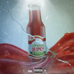 So Spicy (feat. Jay Critch & Damii) - Single by SportNoCourt album reviews, ratings, credits