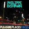 Pleasure, Places, Faces... - Single album lyrics, reviews, download