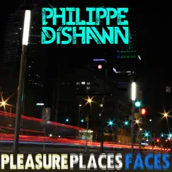 Pleasure, Places, Faces... Song Lyrics