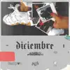Diciembre (feat. #Mexasinpartys) - Single album lyrics, reviews, download