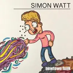 Newtown Funk - Single by Simon Watt album reviews, ratings, credits