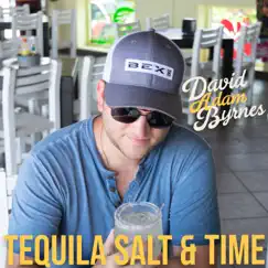 Tequila Salt and Time Song Lyrics